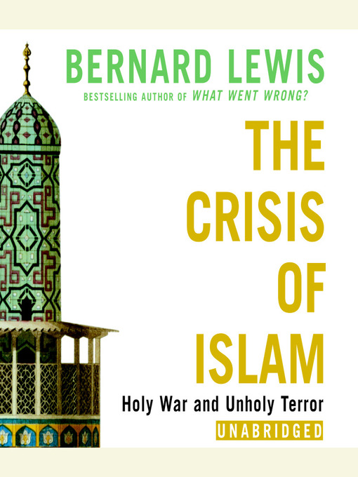 Title details for The Crisis of Islam by Bernard Lewis - Wait list
